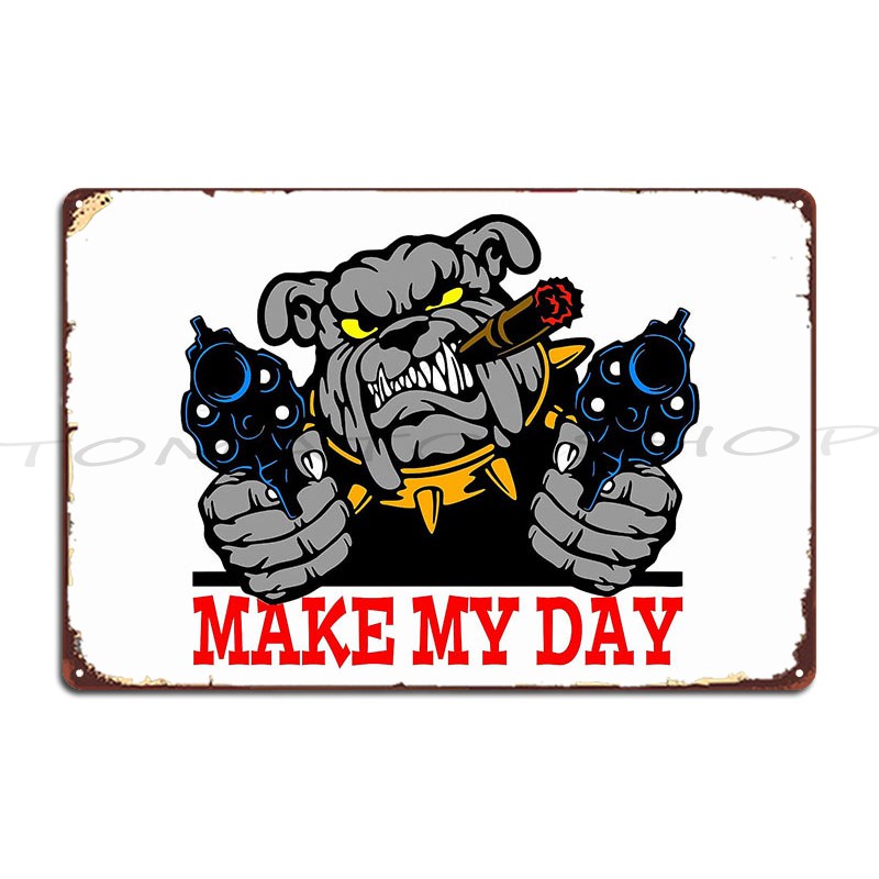 Make My Day Metal Plaque Poste - Home Cinema Today 评论和价格